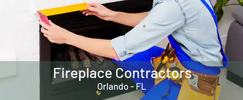 Fireplace Contractors Orlando - FL